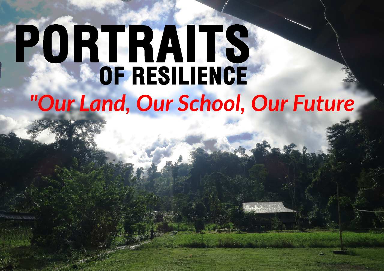 Portraits of Resilience: Our Land, Our School, Our Future