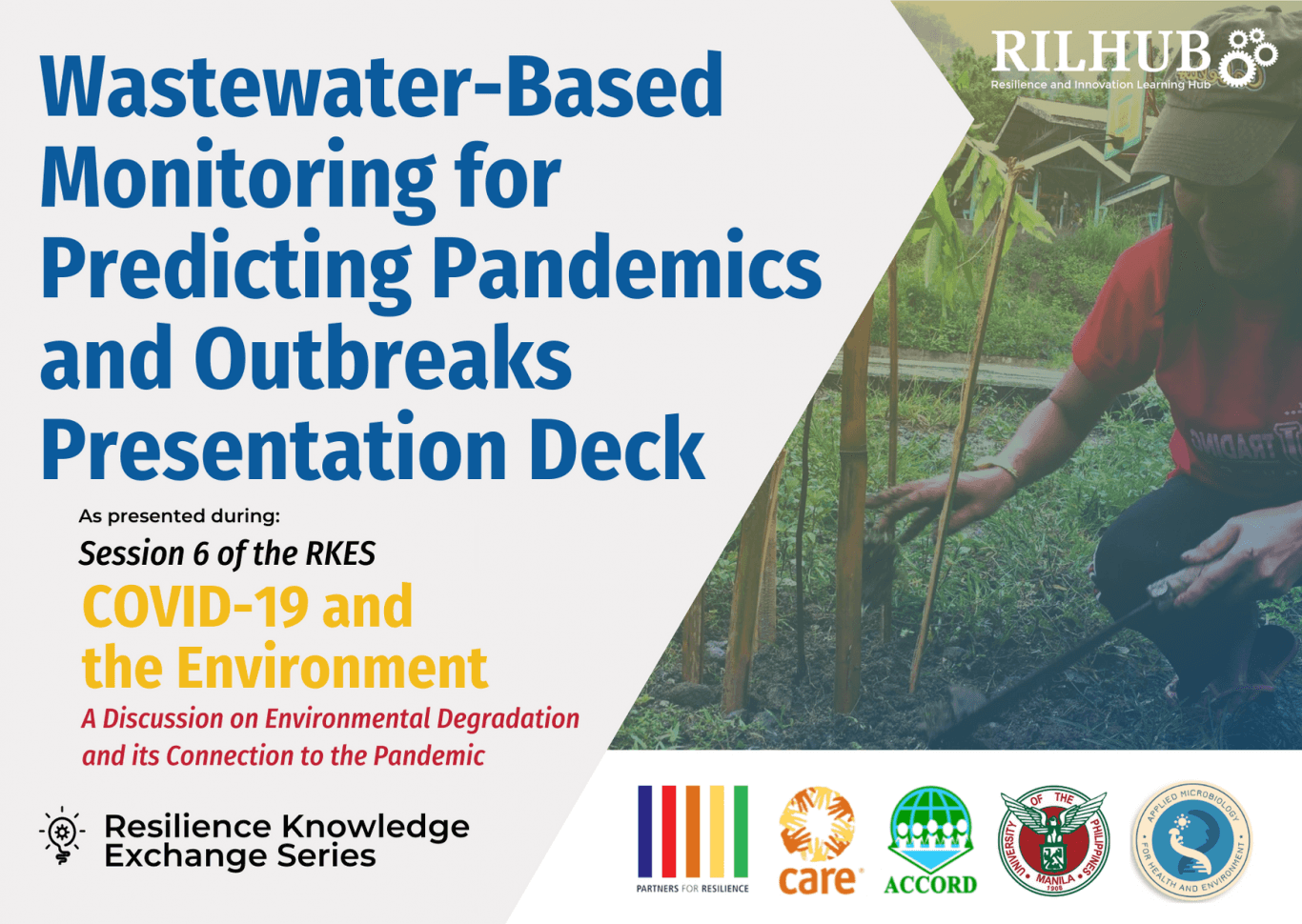 Resilience Knowledge Exchange Series Session 6: Wastewater-based Monitoring for Predicting Pandemics and Outbreaks Presentation Deck