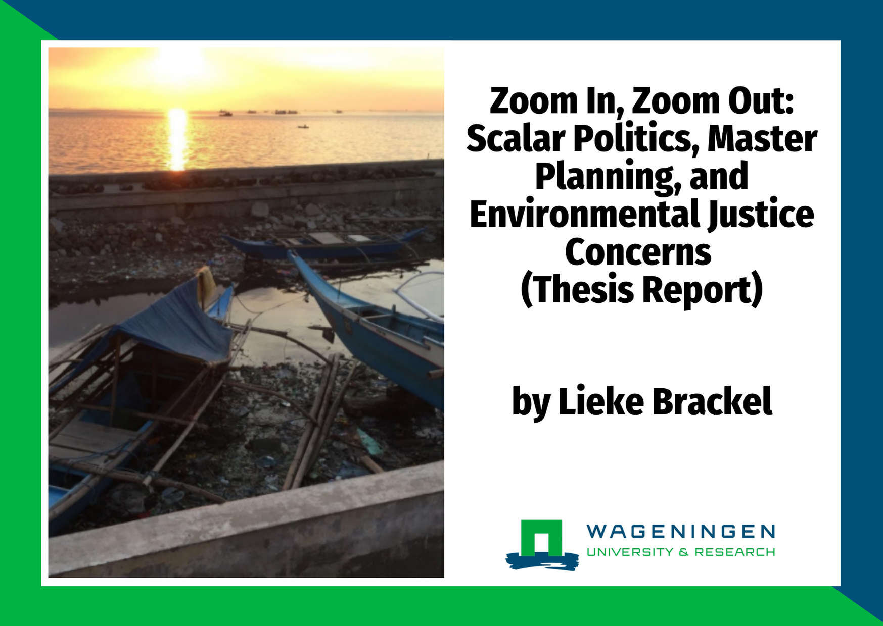 Zoom In, Zoom Out: Scalar Politics, Master Planning, and Environmental Justice Concerns (Thesis Report)