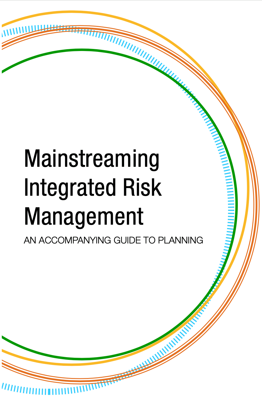 Mainstreaming Integrated Risk Management: An Accompanying Guide to Planning