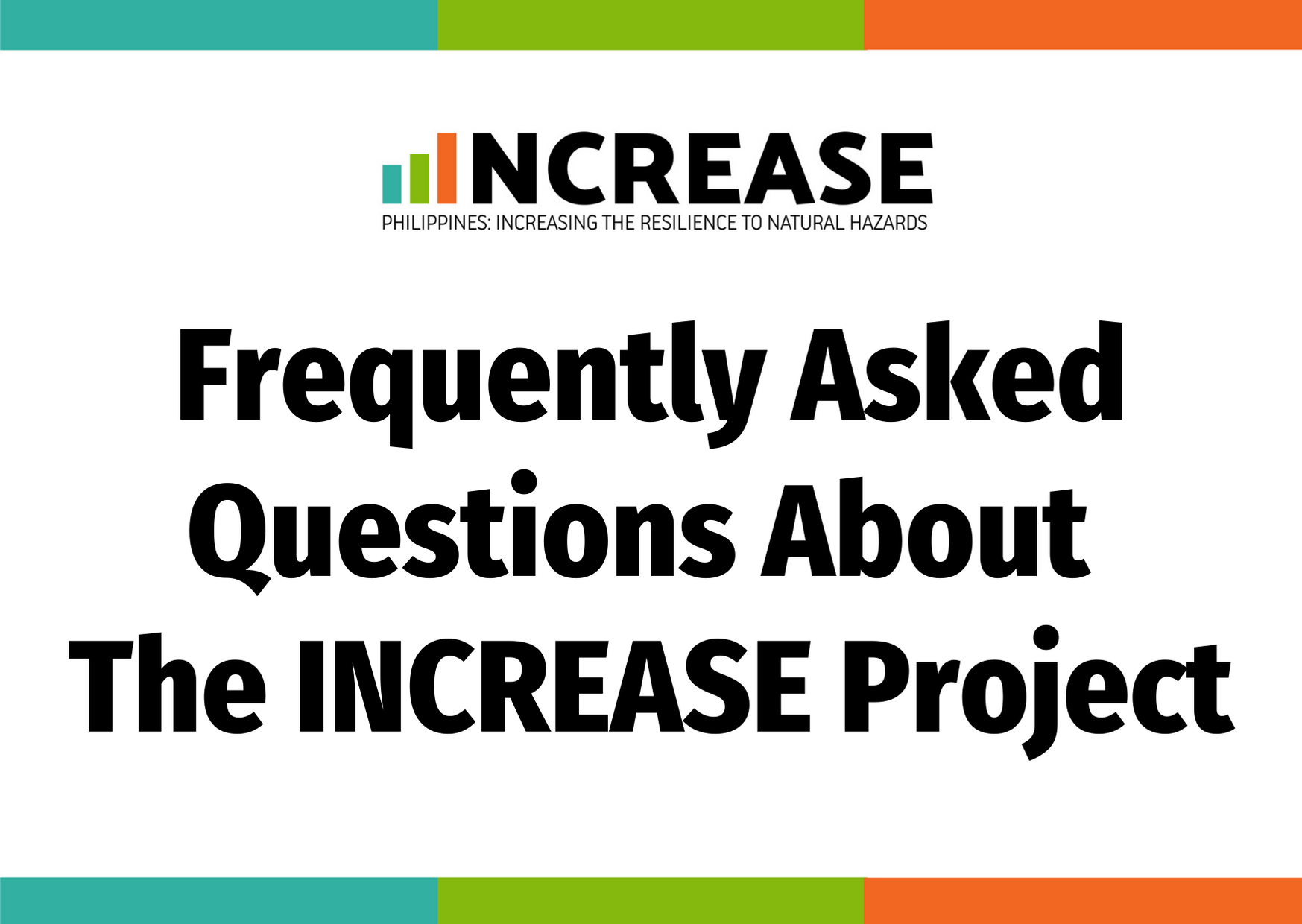 Frequently Asked Questions About The INCREASE Project