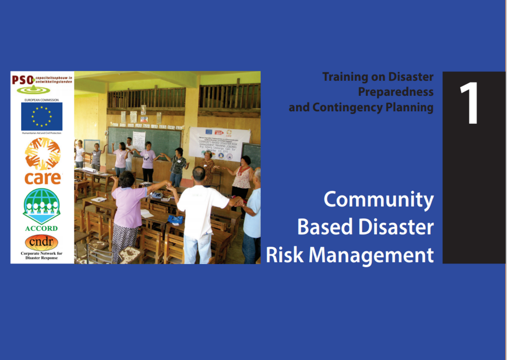 Training on Disaster Preparedness and Contingency Planning Vol. 1 (Second Edition): Community-Based Disaster Risk Management