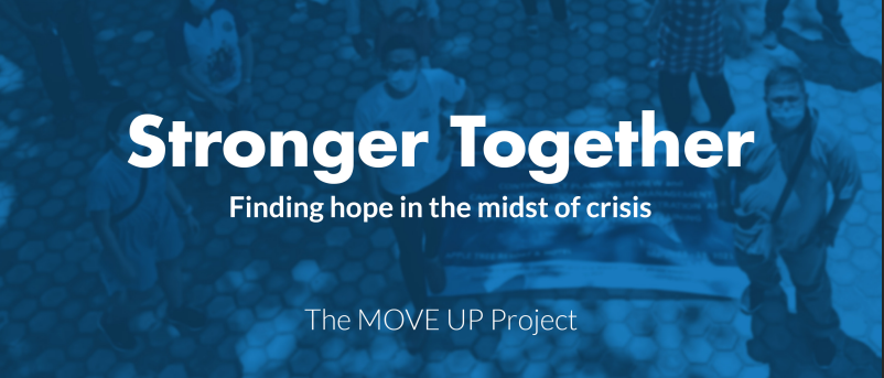Stronger Together: Finding Hope in the Midst of Crisis (The MOVE UP Project Coffee Table Book)